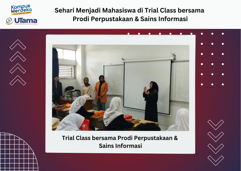 Sehari Menjadi Mahasiswa di Trial Class bersama Prodi Perpustakaan & Sains Informasi