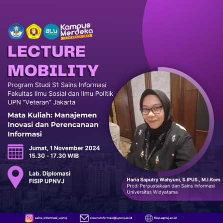 Gambar 1. Poster Lecture Mobility (Program Studi S1 Sains Informasi Fakultas Ilmu Sosial dan Ilmu Politik UPN "Veteran" Jakarta